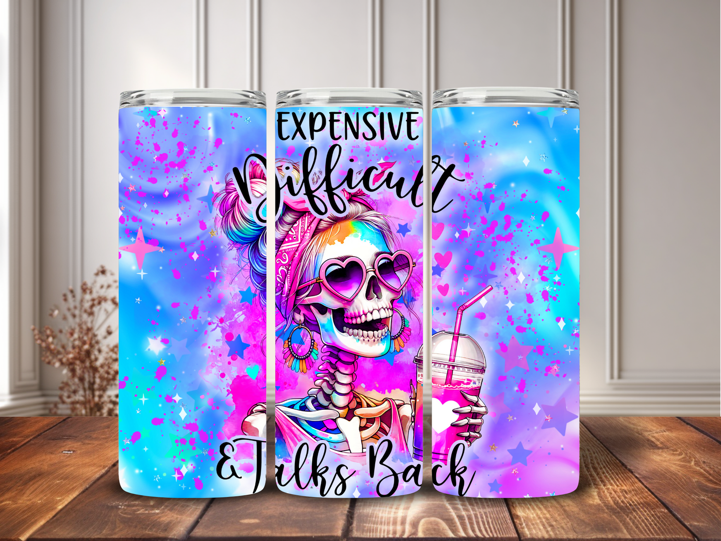 Tumbler 20oz Expensive Difficult & Talks Back