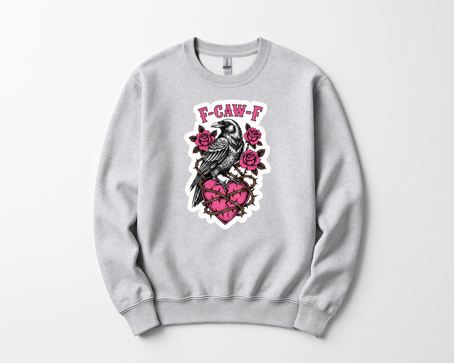F Caw F Sweatshirt Valentines