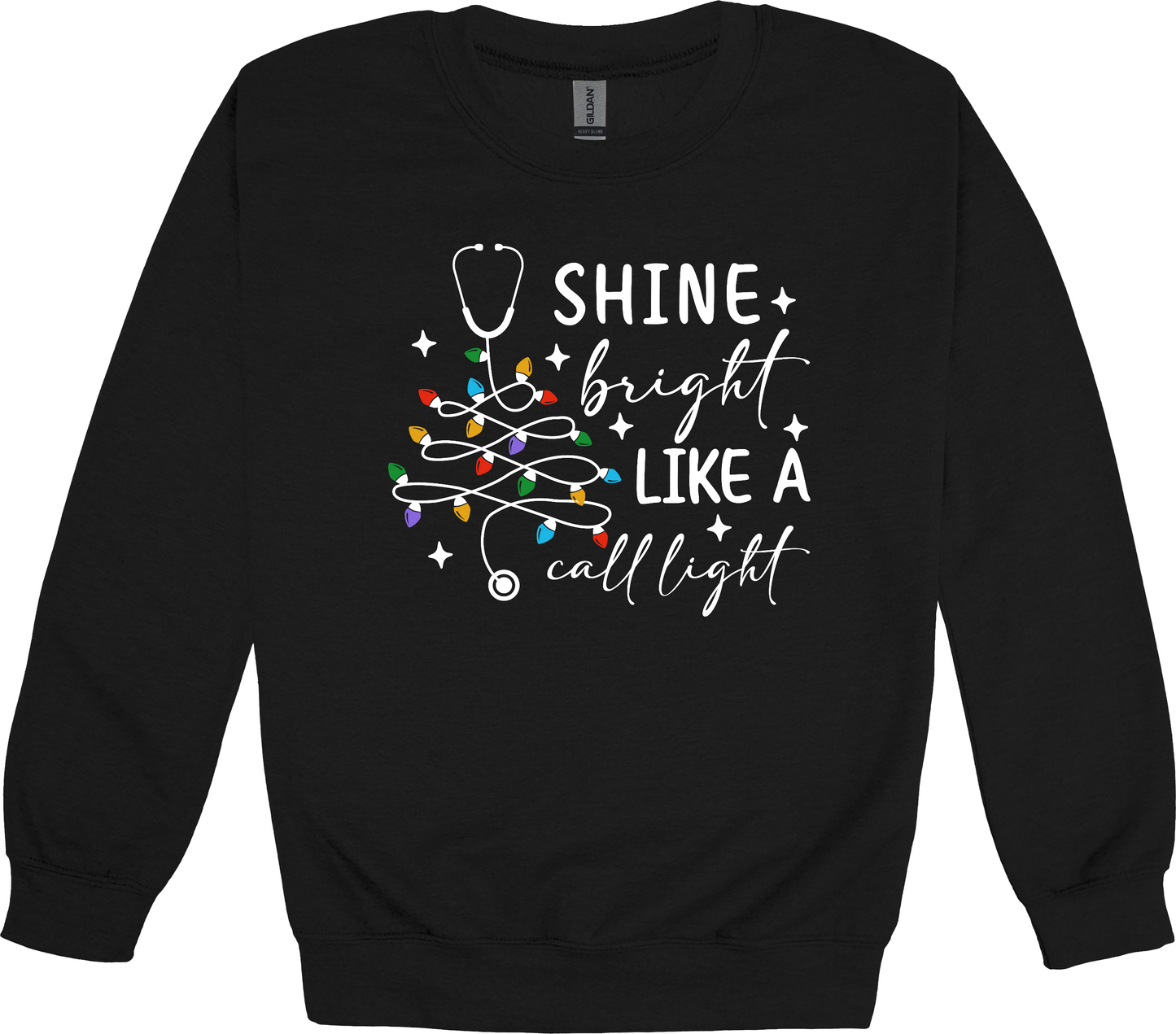 Nurse Shine Bright Like a Call Light Sweatshirt