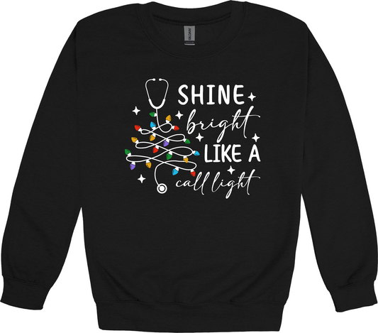 Nurse Shine Bright Like a Call Light Sweatshirt