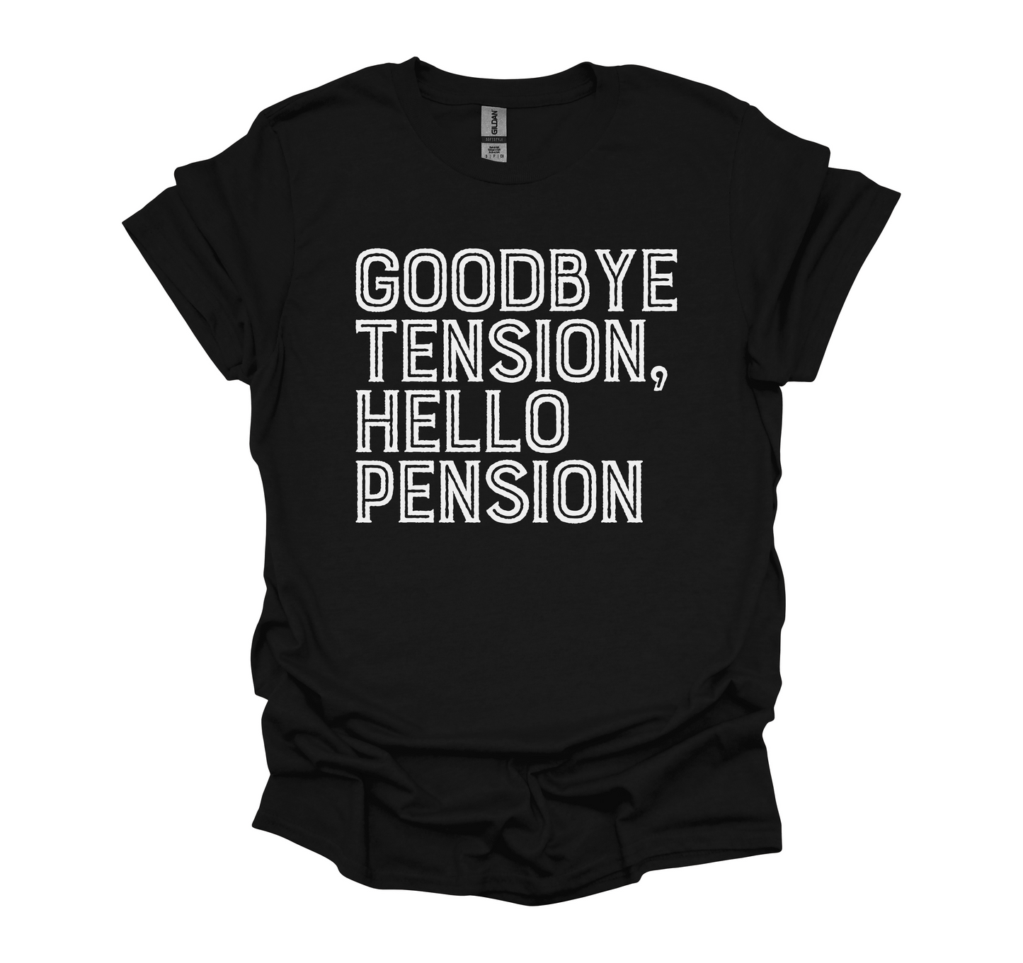 Retirement Tee Goodbye Tension