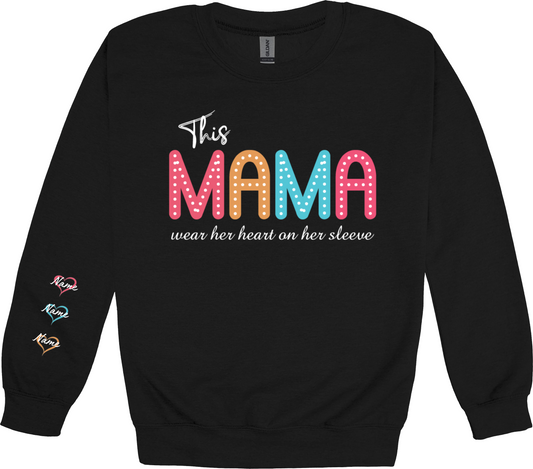 This (Mama) wears her heart on her sleeve sweatshirt        (just enter in custom option box which version you want, GIGI, MIMI, etc…)