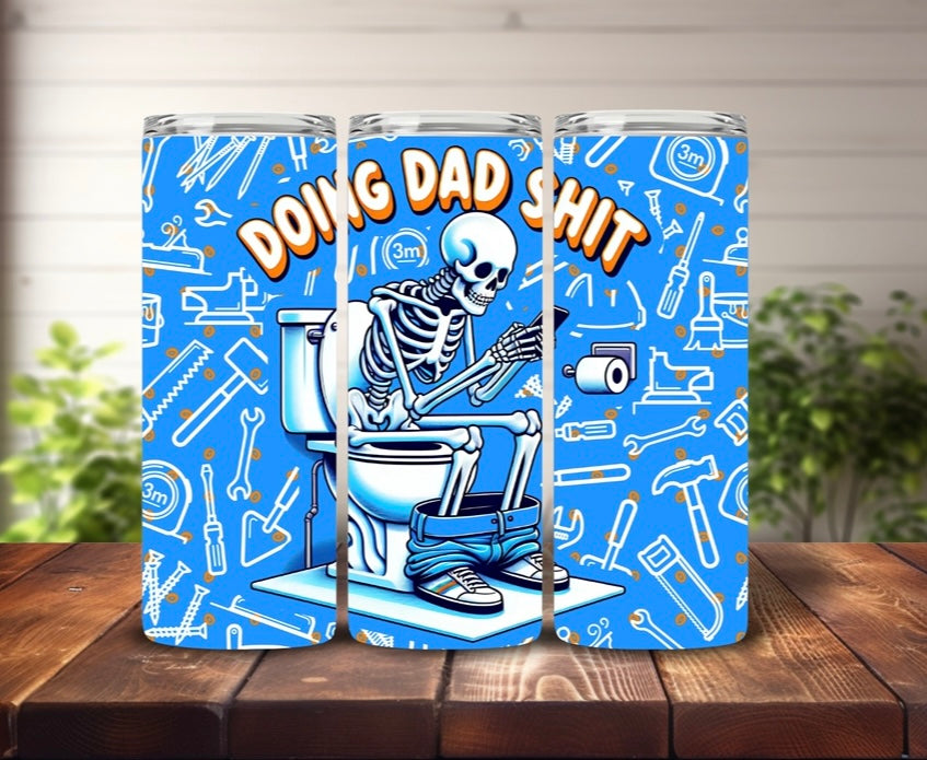 Tumbler 20oz Doing Dad Shit