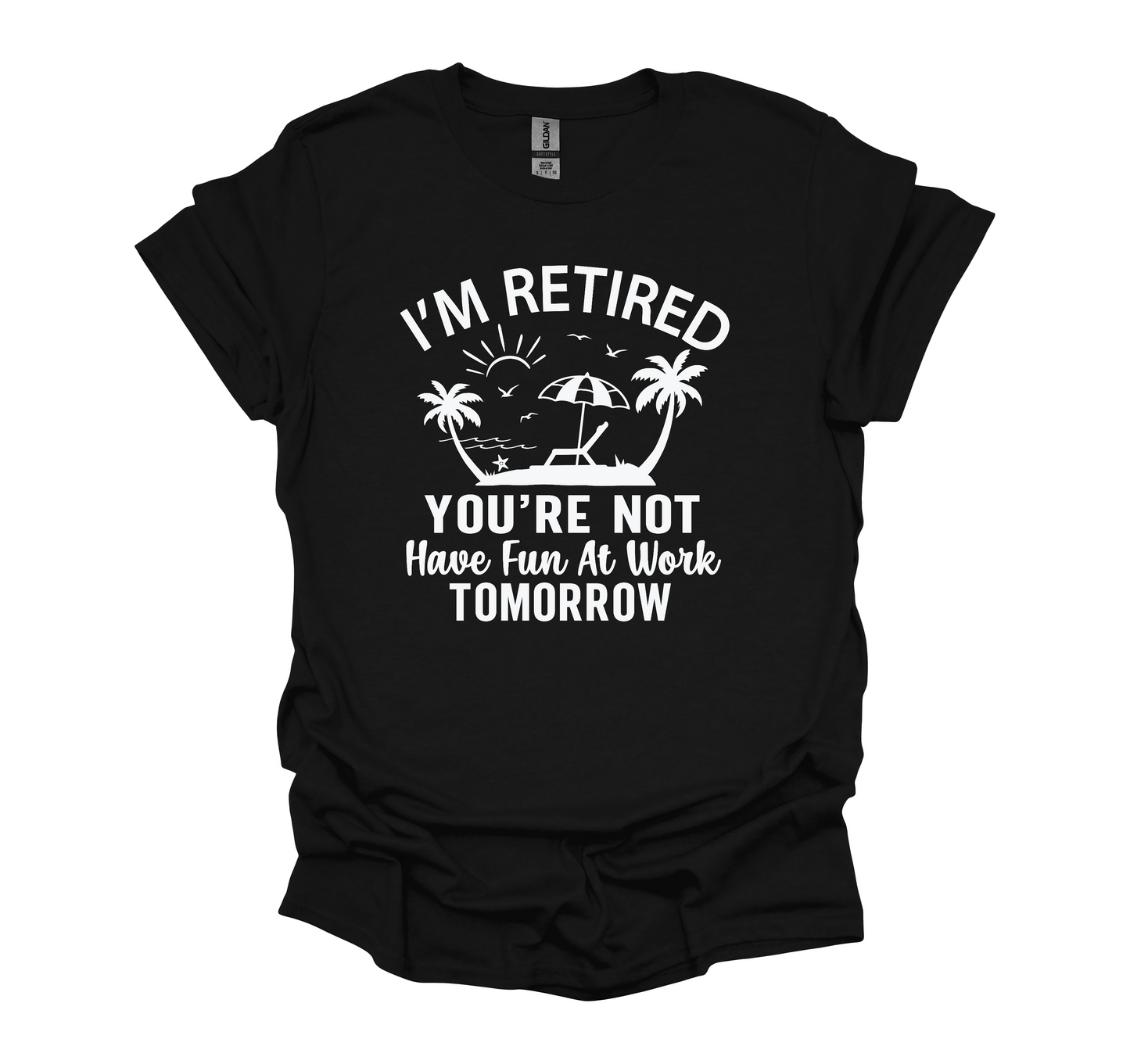 Retirement Tee I’m Retired