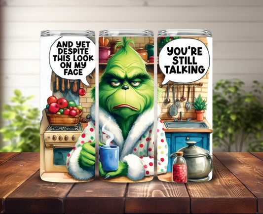 Tumbler 20oz Grinch Sarcastic
