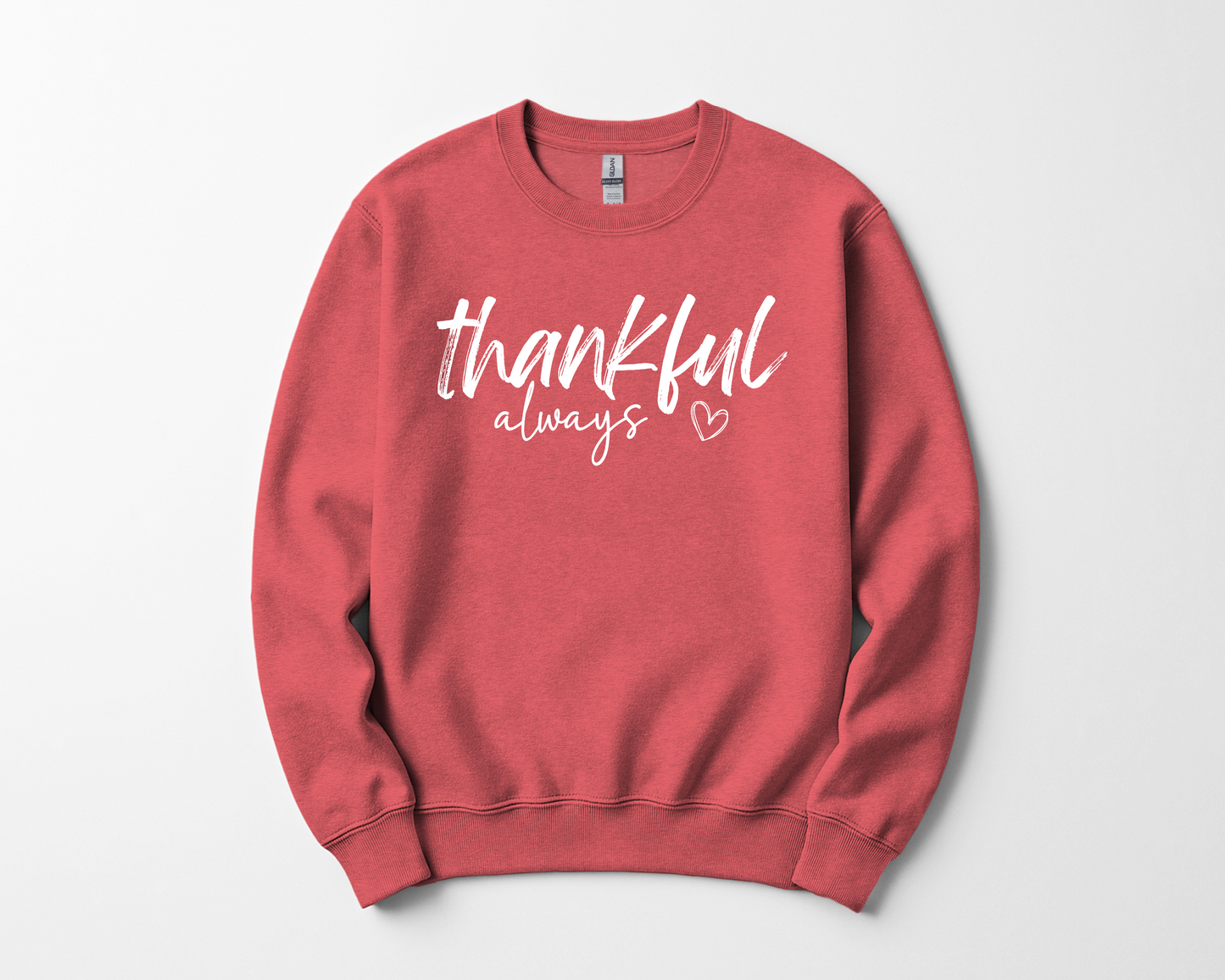 Thankful Always Sweatshirt