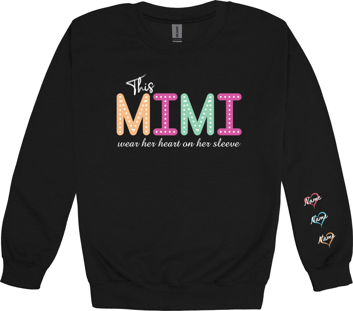 This (Mama) wears her heart on her sleeve sweatshirt        (just enter in custom option box which version you want, GIGI, MIMI, etc…)