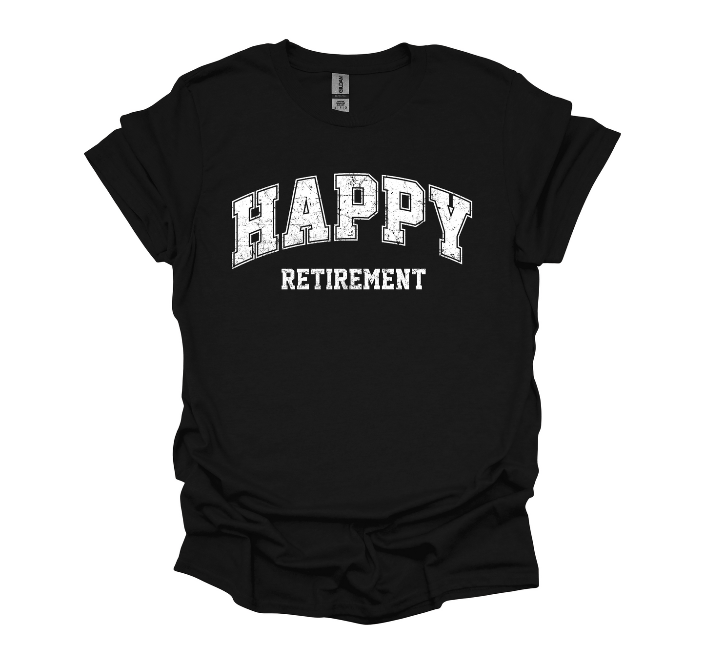 Retirement Tee Happy Retirement