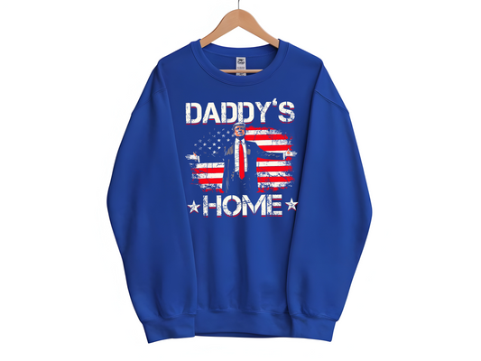 Trump Daddy’s Home Sweatshirt