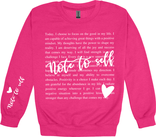 Note to Self Positive Sweatshirt