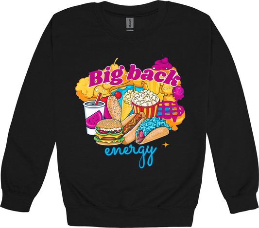 Funny Big Back Energy Sweatshirt