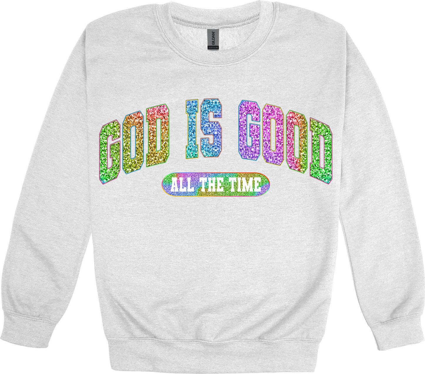 GLITTER SWEATSHIRT GOD IS GOOD