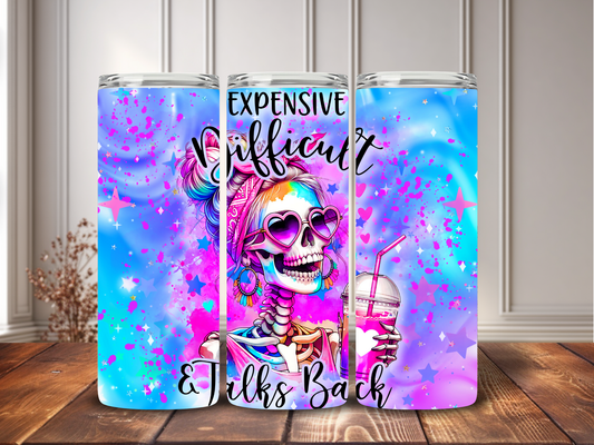 Tumbler 20oz Expensive Difficult & Talks Back