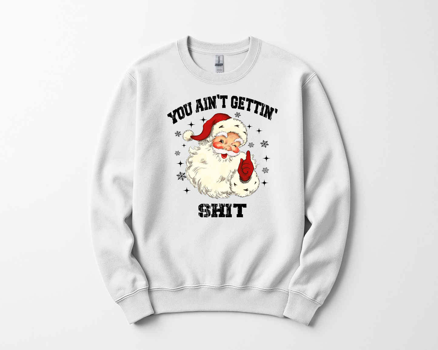 You Ain’t Gettin Shit